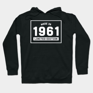 60th Birthday Gift - Made in 1961 Limited Edition Hoodie